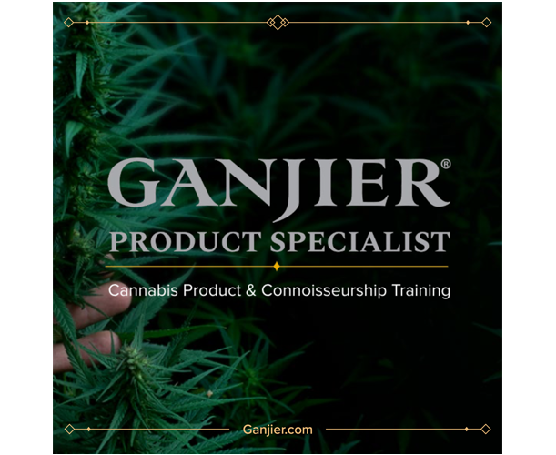 GANJIER PRODUCT SPECIALIST – Cannabis Product & Connoisseurship Training – in partnership with Careers in Cannabis