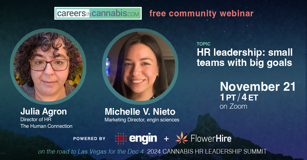 RESCHEDULED: Careers in Cannabis WEBINAR 'on the road to Las Vegas for the Dec 4 2024 CANNABIS HR LEADERSHIP SUMMIT' – Nov 21 on Zoom