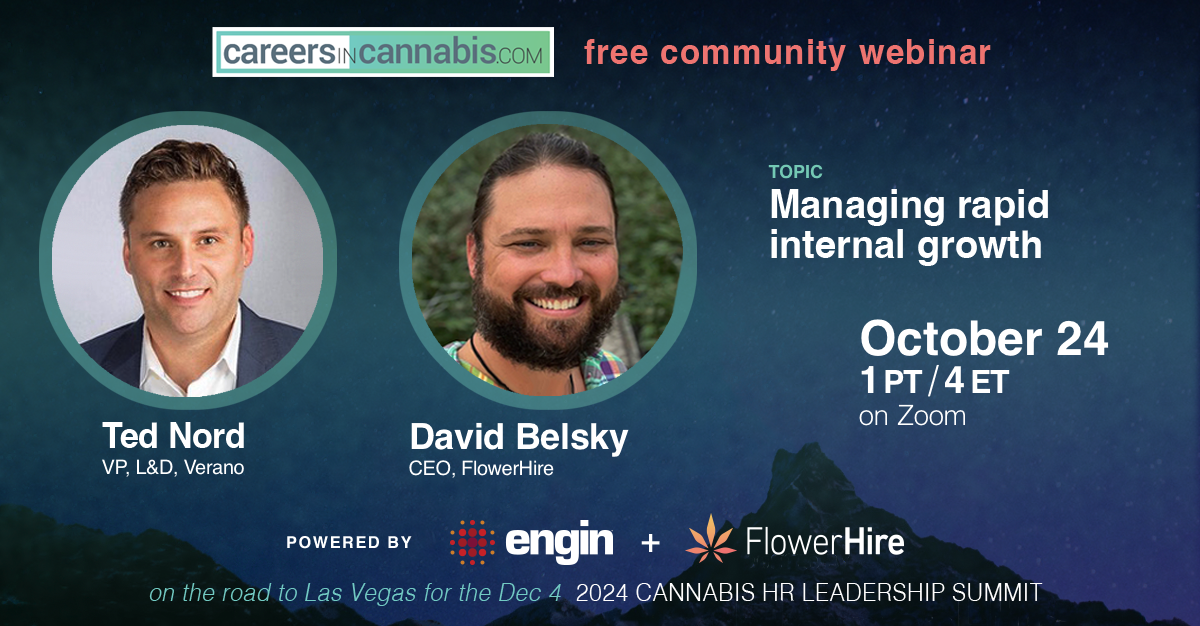 Careers in Cannabis WEBINAR 1 on the road to Las Vegas for the Dec 4 2024 CANNABIS HR LEADERSHIP SUMMIT – Oct 24 on Zoom